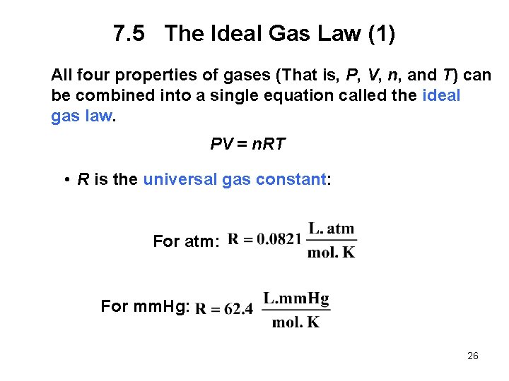 7. 5 The Ideal Gas Law (1) All four properties of gases (That is,