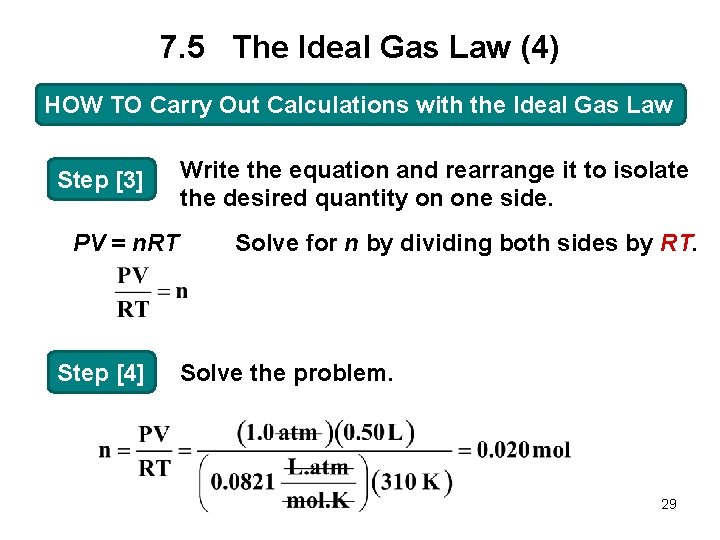 7. 5 The Ideal Gas Law (4) HOW TO Carry Out Calculations with the