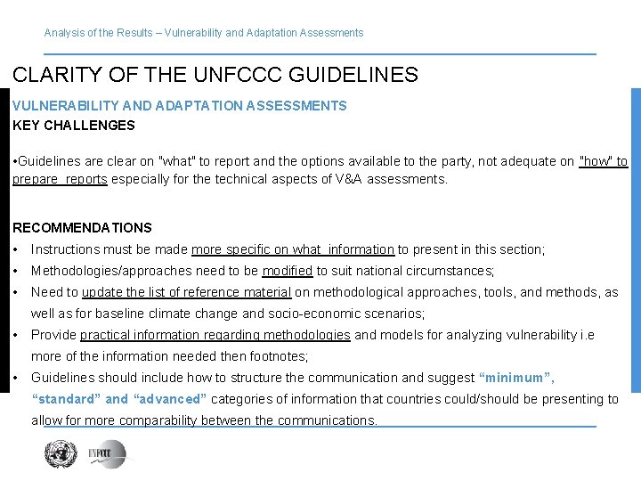 Analysis of the Results – Vulnerability and Adaptation Assessments CLARITY OF THE UNFCCC GUIDELINES