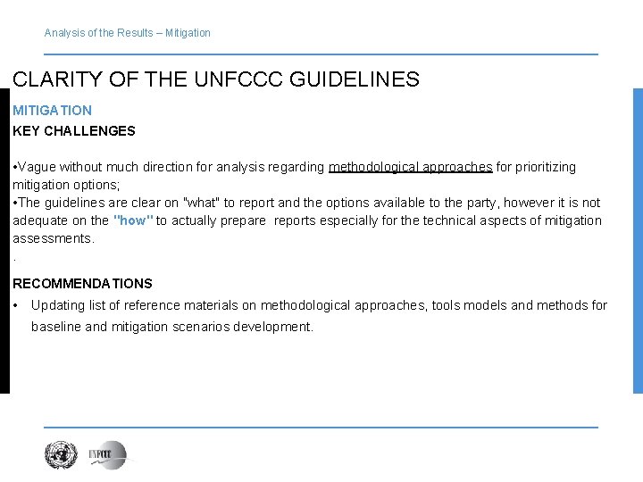 Analysis of the Results – Mitigation CLARITY OF THE UNFCCC GUIDELINES MITIGATION KEY CHALLENGES