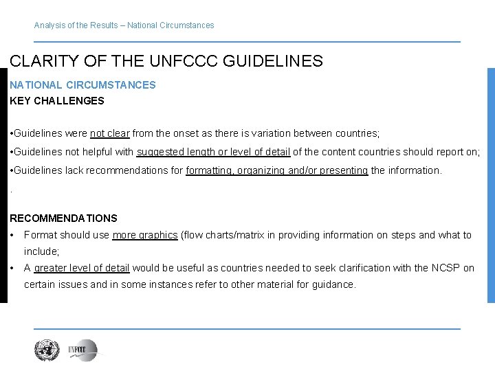Analysis of the Results – National Circumstances CLARITY OF THE UNFCCC GUIDELINES NATIONAL CIRCUMSTANCES
