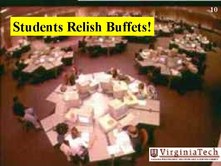 10 Students Relish Buffets! 