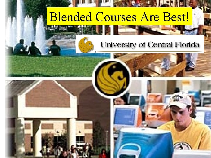 Blended Courses Are Best! 11 