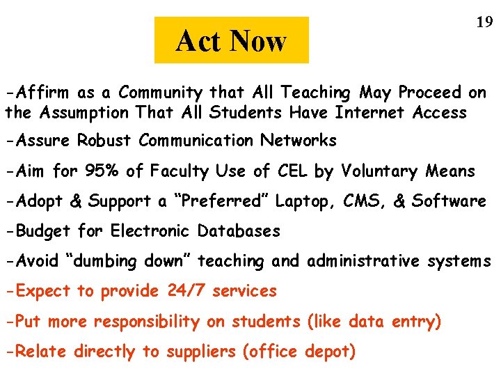 Act Now 19 -Affirm as a Community that All Teaching May Proceed on the