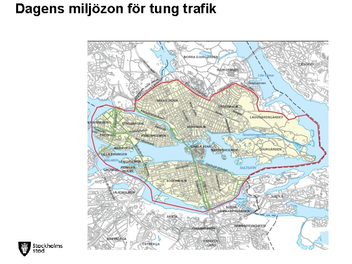 Dagens miljözon för tung trafik 