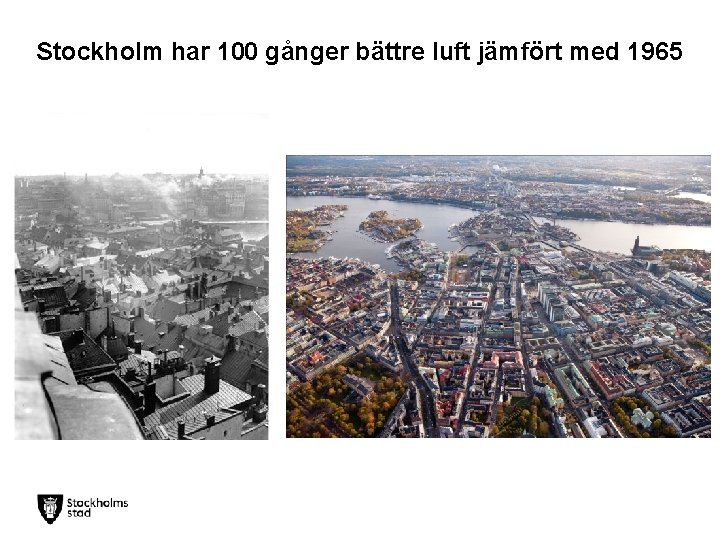 Stockholm har 100 gånger bättre luft jämfört med 1965 