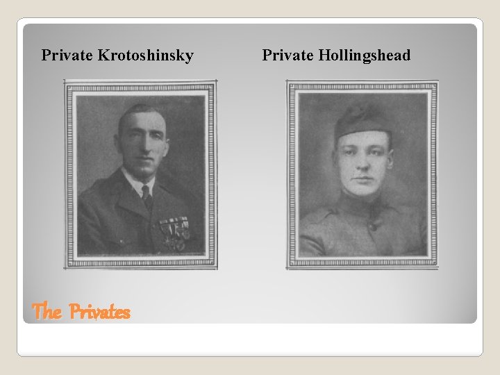 Private Krotoshinsky The Privates Private Hollingshead 