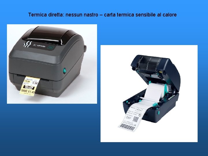 Termica diretta: nessun nastro – carta termica sensibile al calore 