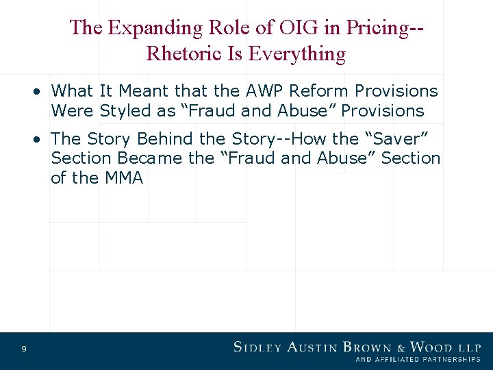 The Expanding Role of OIG in Pricing-Rhetoric Is Everything • What It Meant that