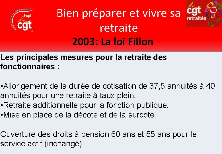 Bien préparer et vivre sa retraite 2003: La loi Fillon Les principales mesures pour