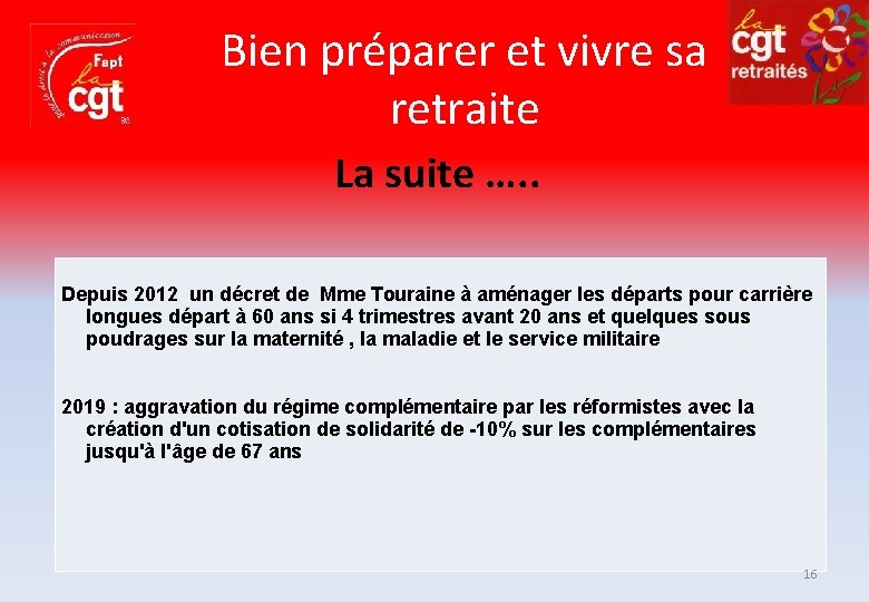 Bien préparer et vivre sa retraite La suite …. . Depuis 2012 un décret