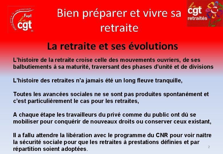 Bien préparer et vivre sa retraite La retraite et ses évolutions L’histoire de la