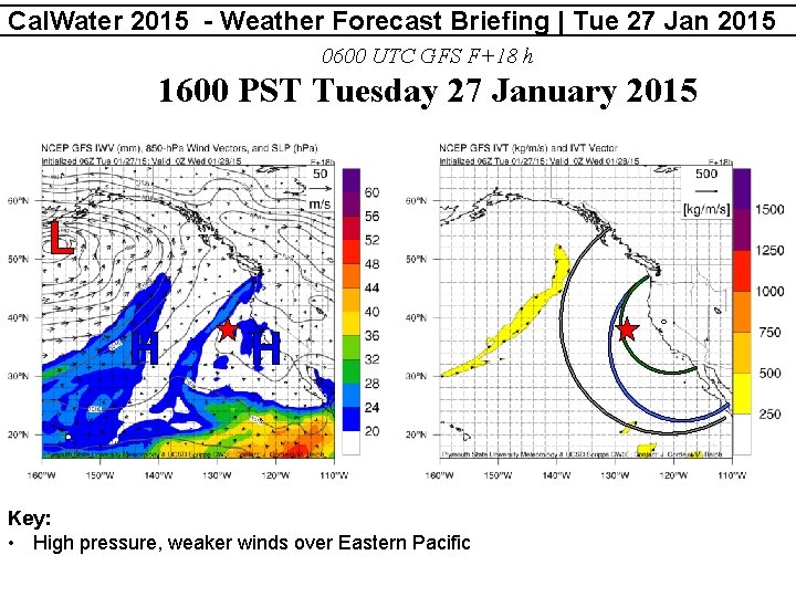 Cal. Water 2015 - Weather Forecast Briefing | Tue 27 Jan 2015 0600 UTC