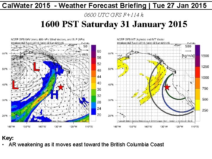 Cal. Water 2015 - Weather Forecast Briefing | Tue 27 Jan 2015 0600 UTC