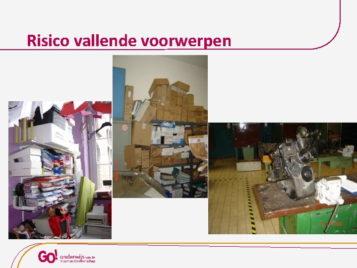 Risico vallende voorwerpen 