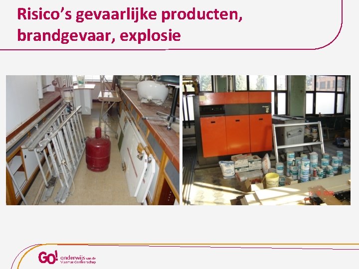 Risico’s gevaarlijke producten, brandgevaar, explosie 