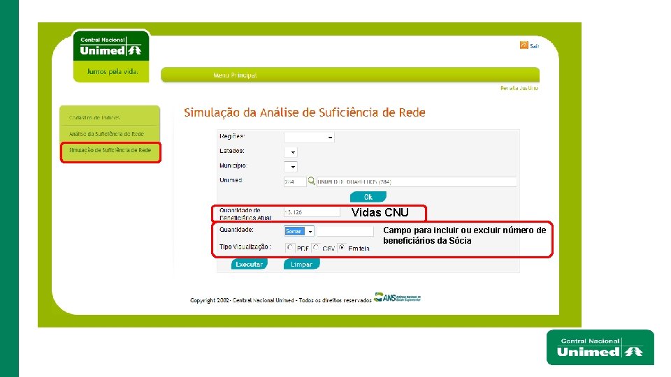 Vidas CNU Campo para incluir ou excluir número de beneficiários da Sócia 