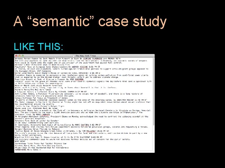 A “semantic” case study LIKE THIS: 