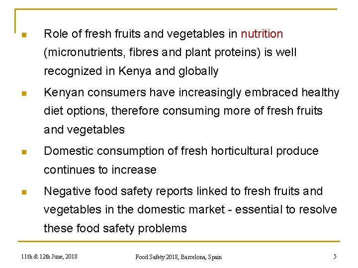 Preservation of fresh fruits and vegetables and quality