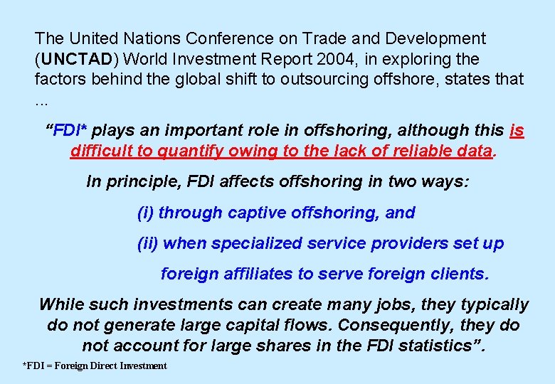 The United Nations Conference on Trade and Development (UNCTAD) World Investment Report 2004, in