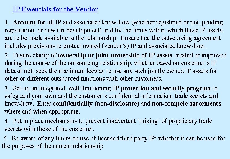 IP Essentials for the Vendor 1. Account for all IP and associated know-how (whether