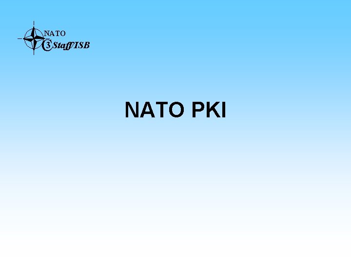 NATO C 3 Staff/ISB NATO PKI 