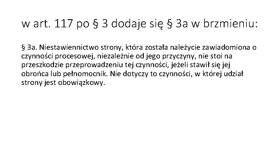 w art. 117 po § 3 dodaje się § 3 a w brzmieniu: §