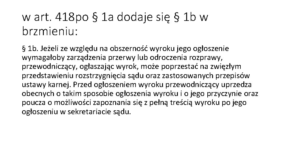 w art. 418 po § 1 a dodaje się § 1 b w brzmieniu: