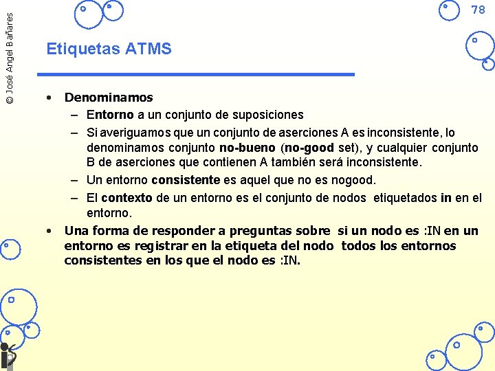 © José Angel Bañares 78 Etiquetas ATMS • • Denominamos – Entorno a un