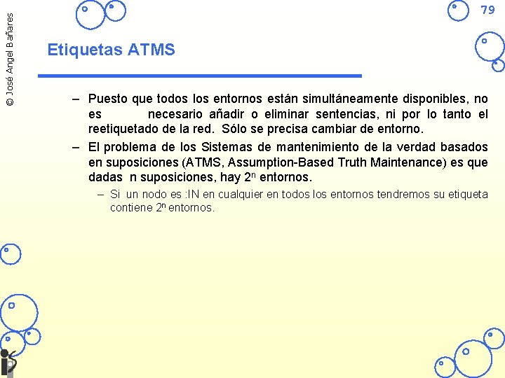 © José Angel Bañares 79 Etiquetas ATMS – Puesto que todos los entornos están