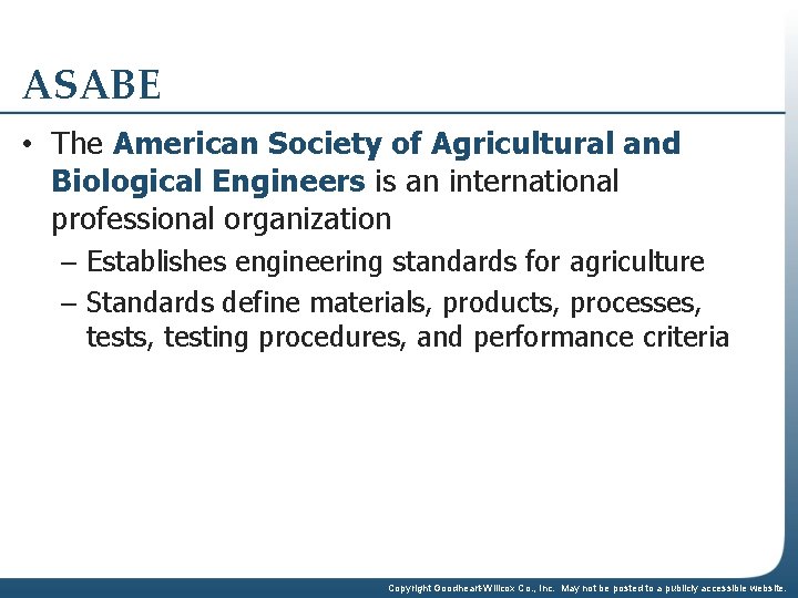 ASABE • The American Society of Agricultural and Biological Engineers is an international professional