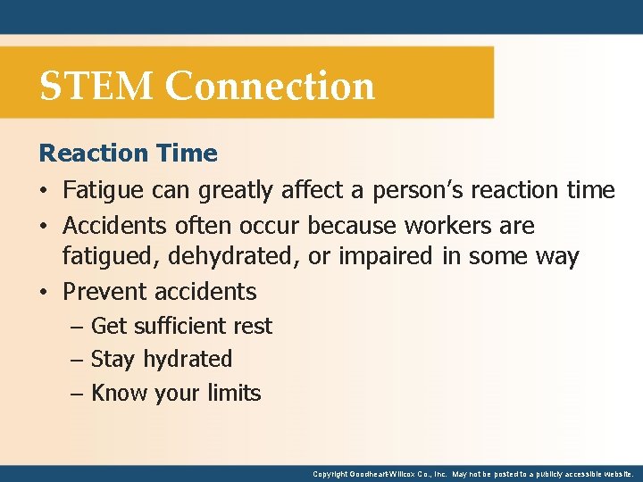STEM Connection Reaction Time • Fatigue can greatly affect a person’s reaction time •