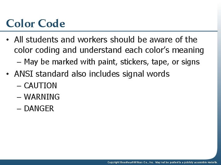 Color Code • All students and workers should be aware of the color coding