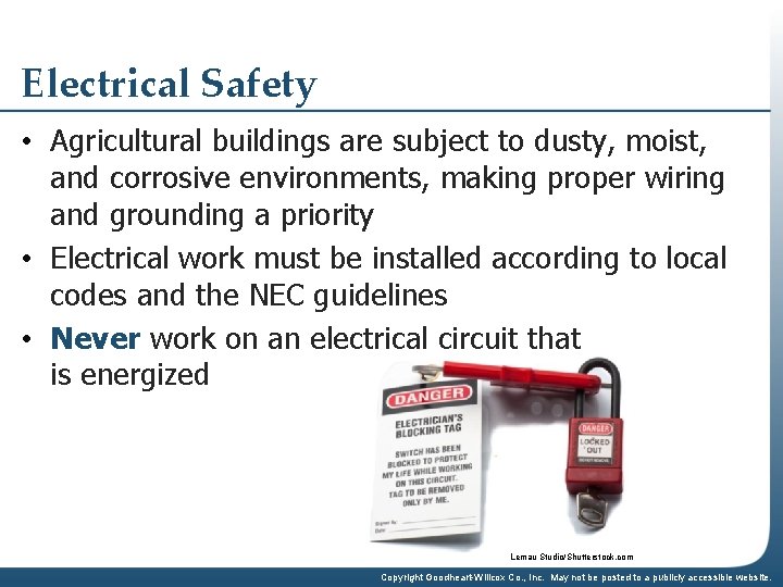 Electrical Safety • Agricultural buildings are subject to dusty, moist, and corrosive environments, making