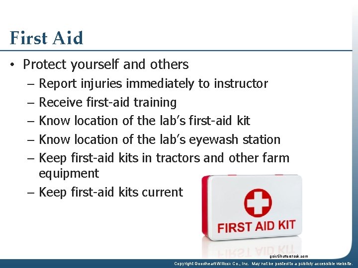 First Aid • Protect yourself and others – Report injuries immediately to instructor –
