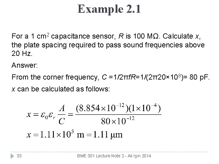 Example 2. 1 For a 1 cm 2 capacitance sensor, R is 100 MΩ.