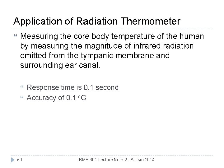 Application of Radiation Thermometer Measuring the core body temperature of the human by measuring