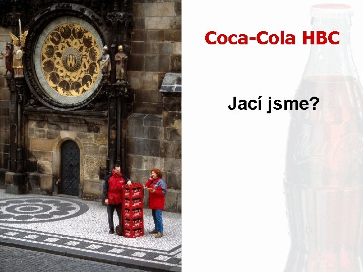 Coca-Cola HBC Jací jsme? 