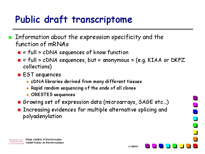 Public draft transcriptome n Information about the expression specificity and the function of m.