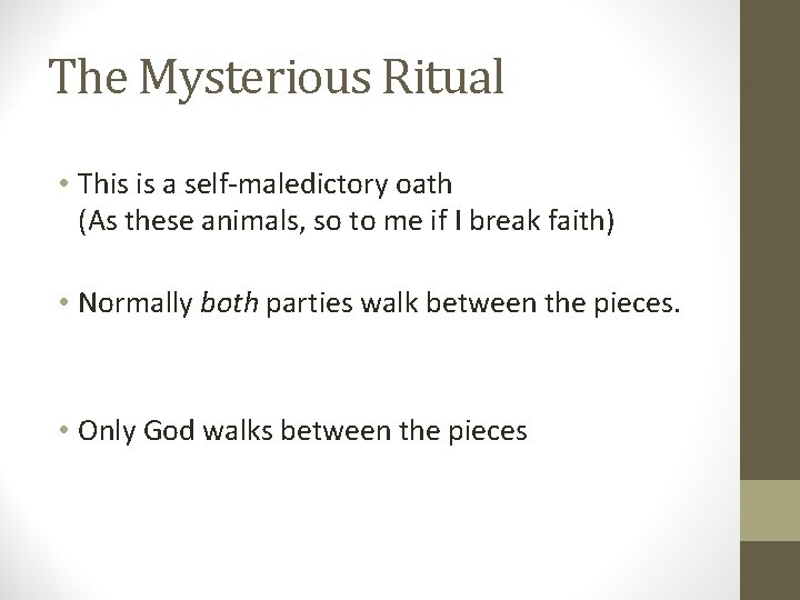 The Mysterious Ritual • This is a self-maledictory oath (As these animals, so to