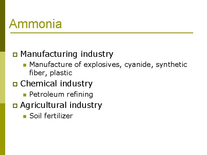 Ammonia p Manufacturing industry n p Chemical industry n p Manufacture of explosives, cyanide,