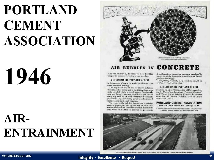 PORTLAND CEMENT ASSOCIATION 1946 AIRENTRAINMENT CONCRETE SUMMIT 2012 Integrity ∙ Excellence ∙ Respect 19