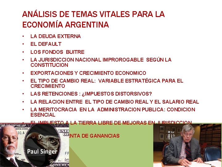 ANÁLISIS DE TEMAS VITALES PARA LA ECONOMÍA ARGENTINA • LA DEUDA EXTERNA • EL