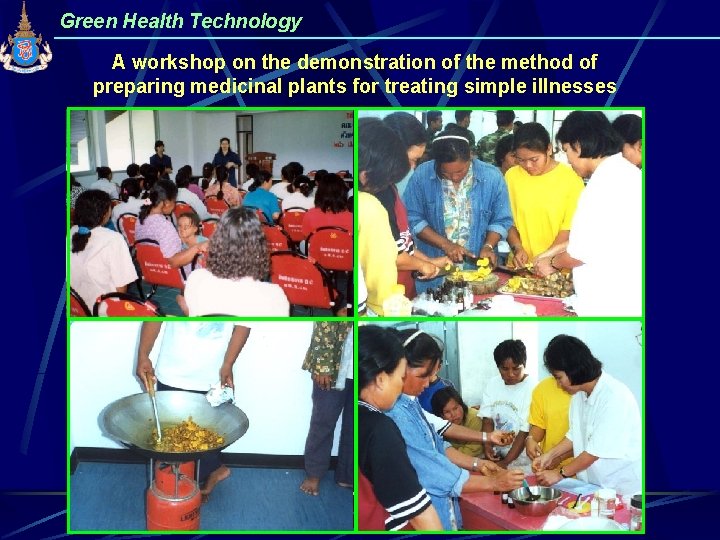 Green Health Technology A workshop on the demonstration of the method of preparing medicinal