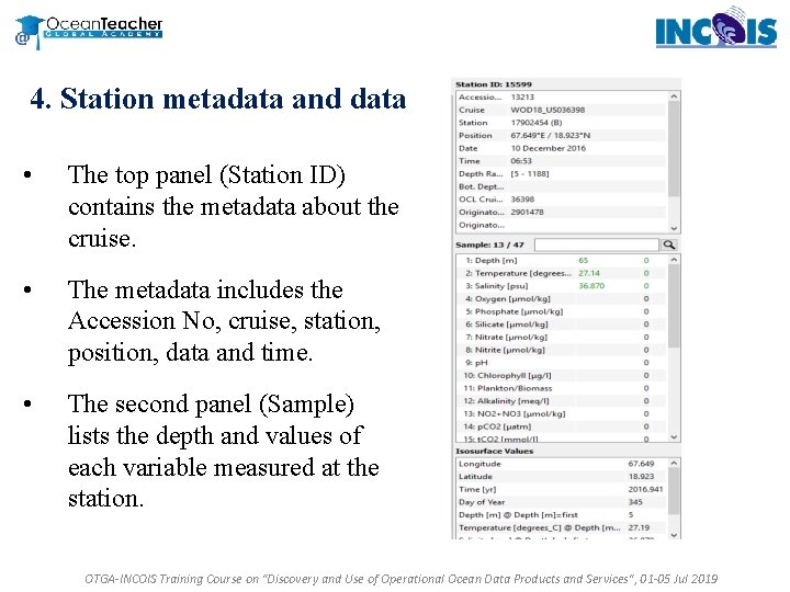 4. Station metadata and data • The top panel (Station ID) contains the metadata