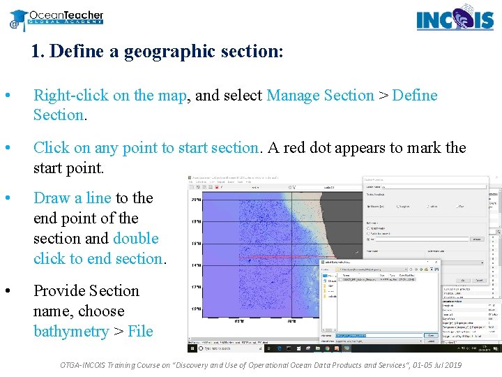 1. Define a geographic section: • Right-click on the map, and select Manage Section