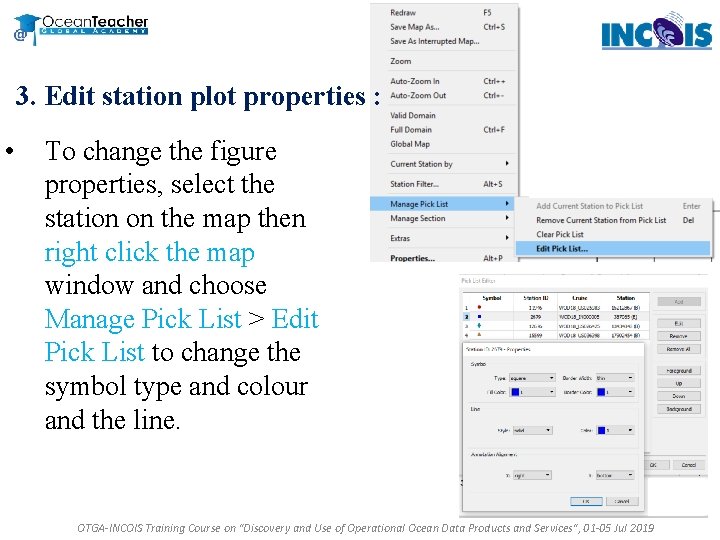 3. Edit station plot properties : • To change the figure properties, select the 3. Edit station plot properties : • To change the figure properties, select the