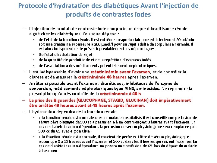Protocole d'hydratation des diabétiques Avant l'injection de produits de contrastes iodes – L'injection de