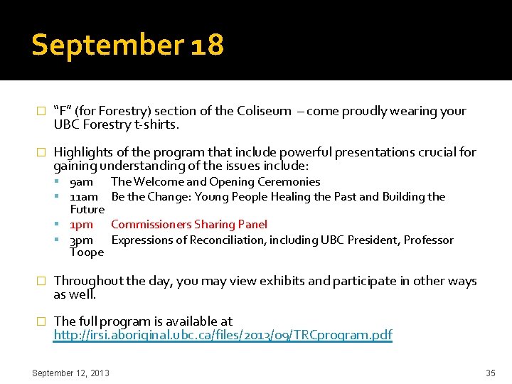 September 18 � “F” (for Forestry) section of the Coliseum – come proudly wearing