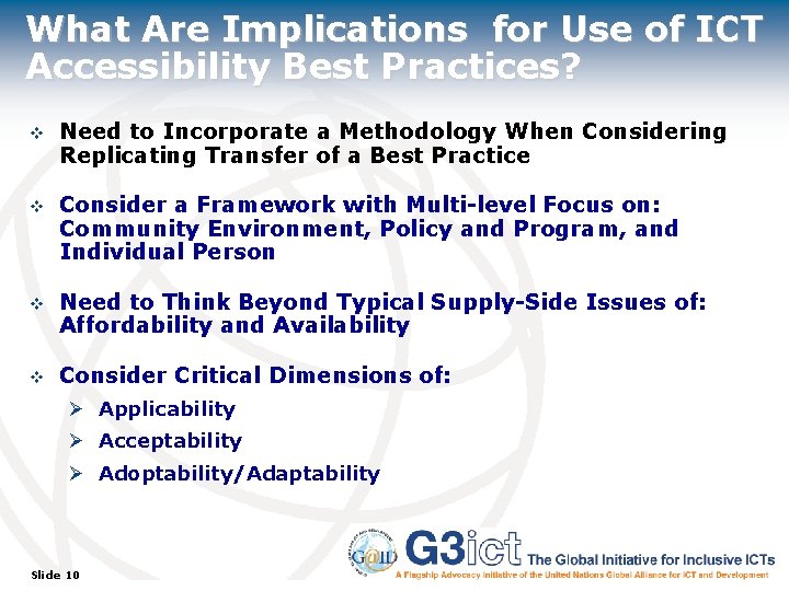 What Are Implications for Use of ICT Accessibility Best Practices? v Need to Incorporate